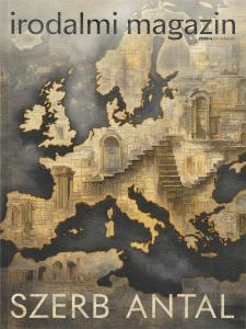 Irodalmi Magazin 2025/4. Szerb Antal
